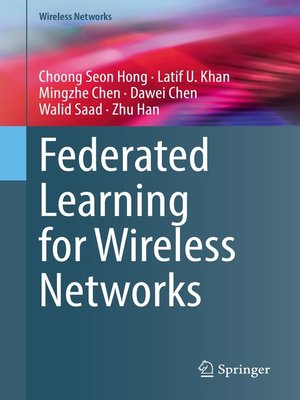 cover image of Federated Learning for Wireless Networks